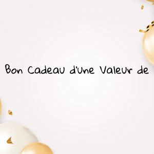 Bon cadeau (montant libre)